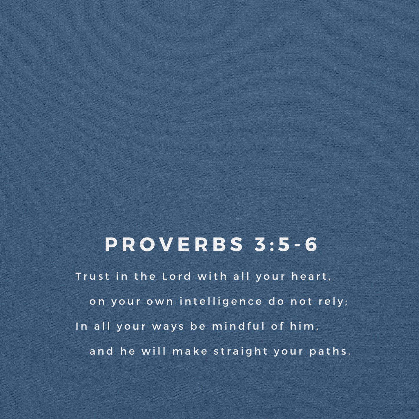 Serenity Proverbs 3:5-6 Crewneck